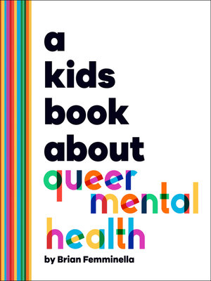 A Kids Book About Queer Mental Health - ebook